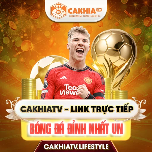 CakhiaTV - Trực tiếp bóng đá tại gia, đam mê của mọi nhà